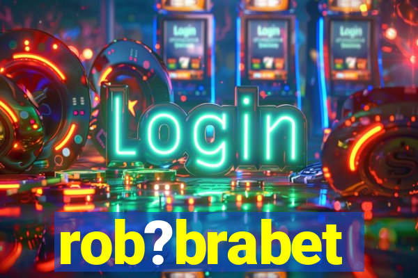 rob?brabet