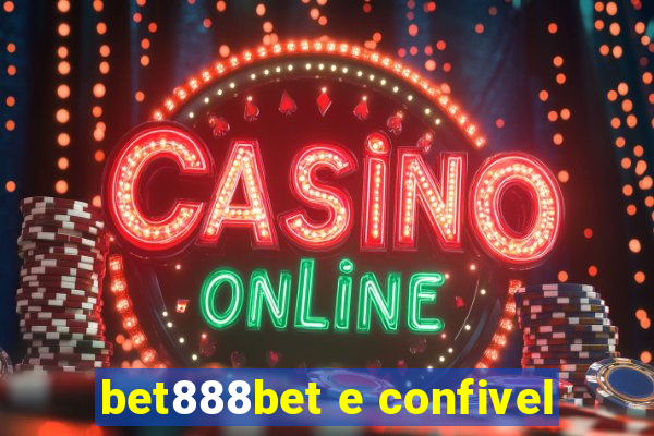 bet888bet e confivel