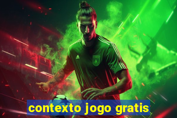 contexto jogo gratis