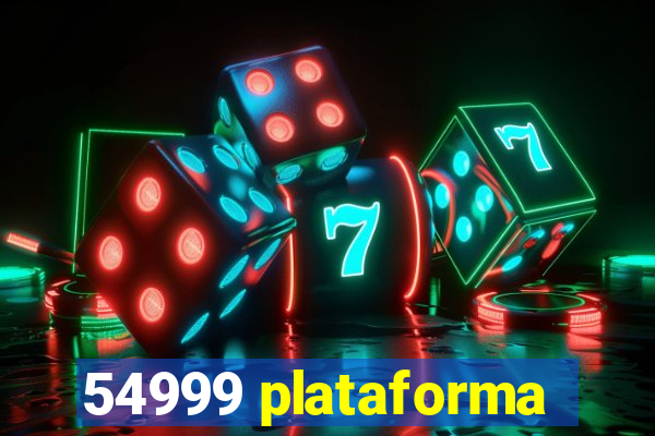 54999 plataforma