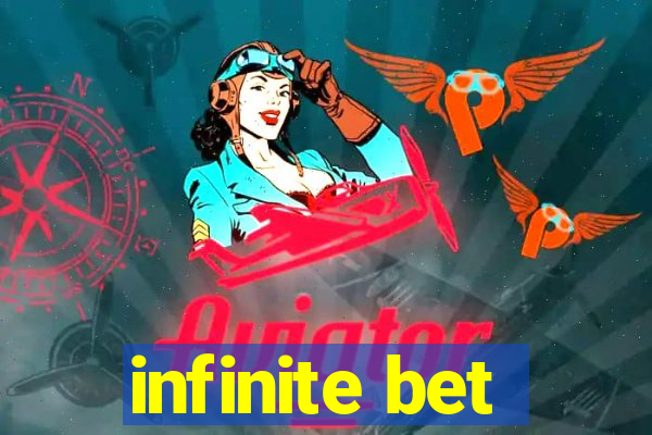 infinite bet