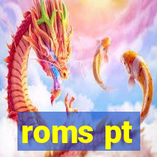 roms pt