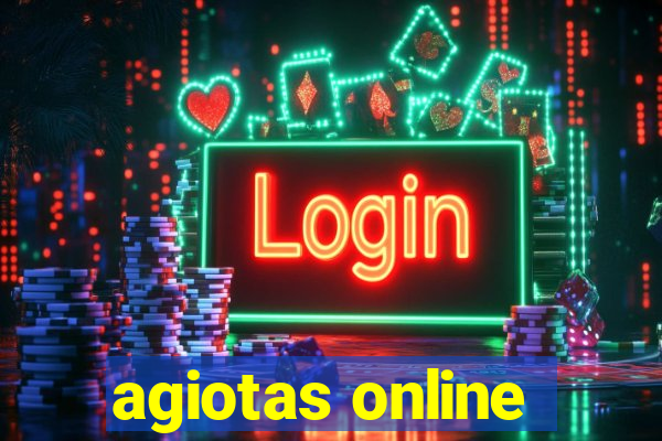 agiotas online