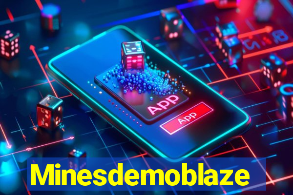 Minesdemoblaze