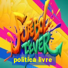 politica livre