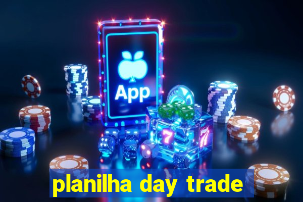 planilha day trade