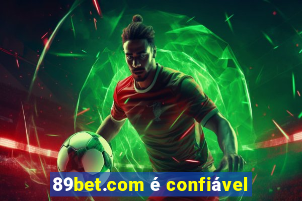 89bet.com é confiável