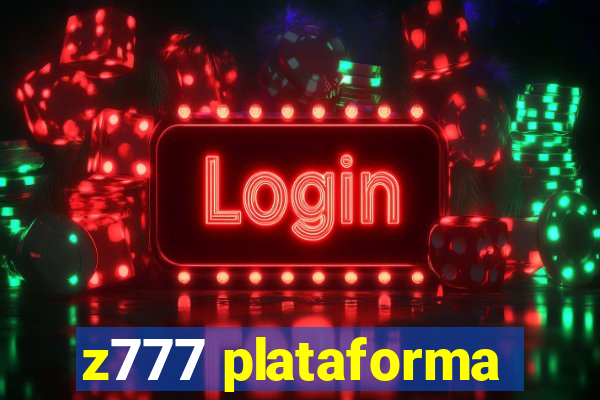 z777 plataforma