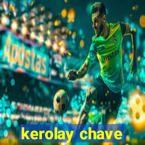 kerolay chave