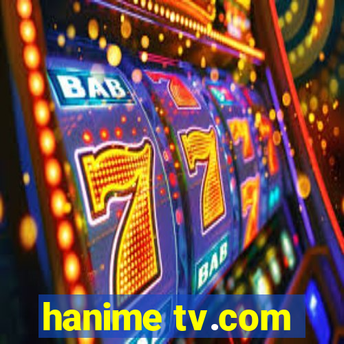 hanime tv.com