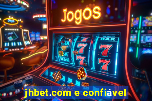 jhbet.com e confiável