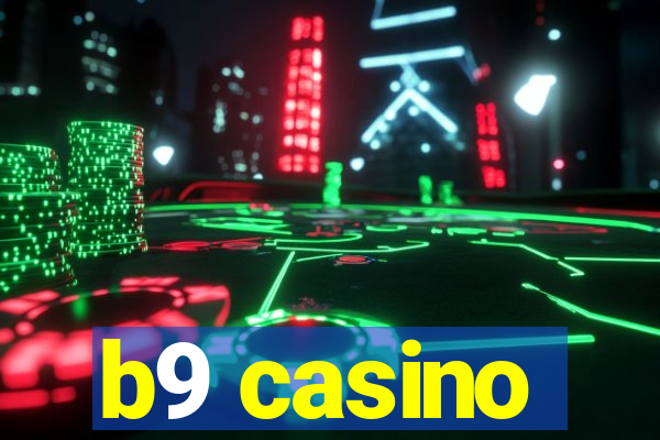 b9 casino