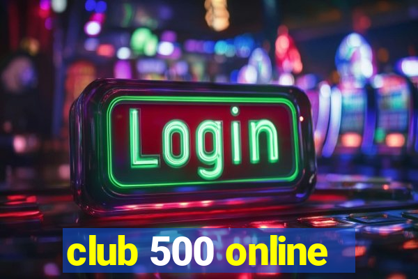 club 500 online