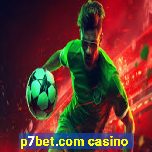 p7bet.com casino