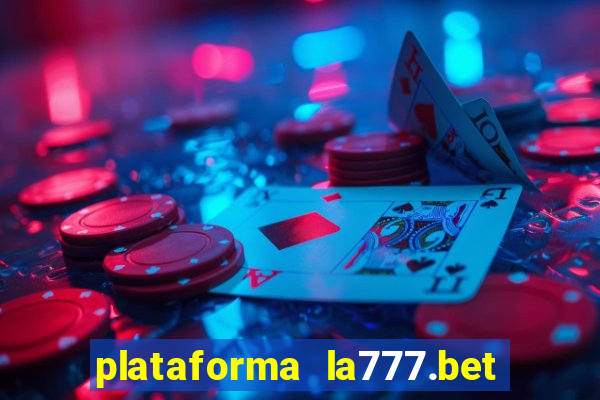 plataforma la777.bet é confiável