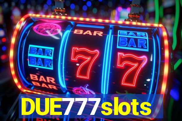 DUE777slots