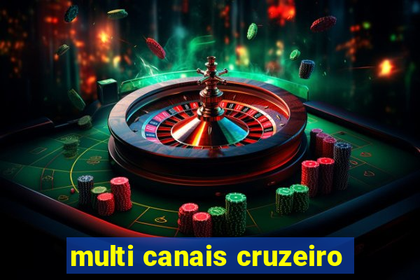 multi canais cruzeiro