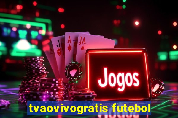 tvaovivogratis futebol