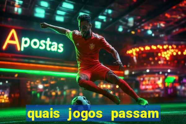 quais jogos passam no premiere