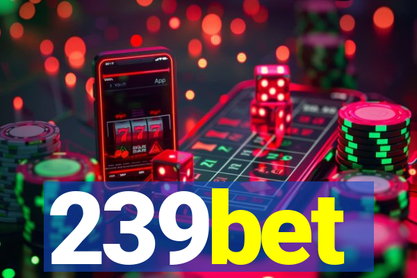 239bet