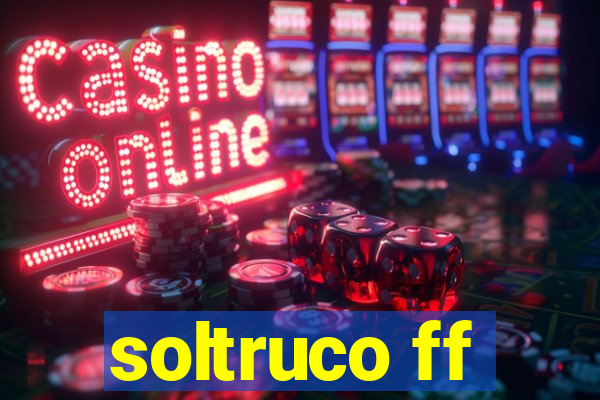 soltruco ff