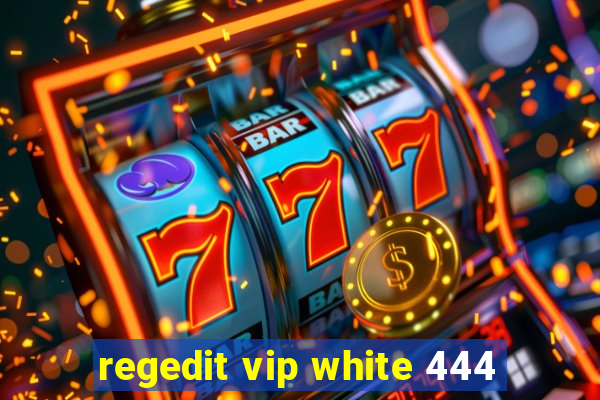 regedit vip white 444