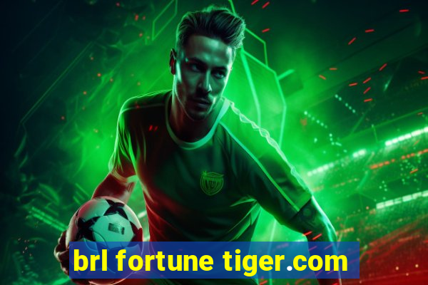 brl fortune tiger.com