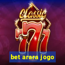 bet arara jogo