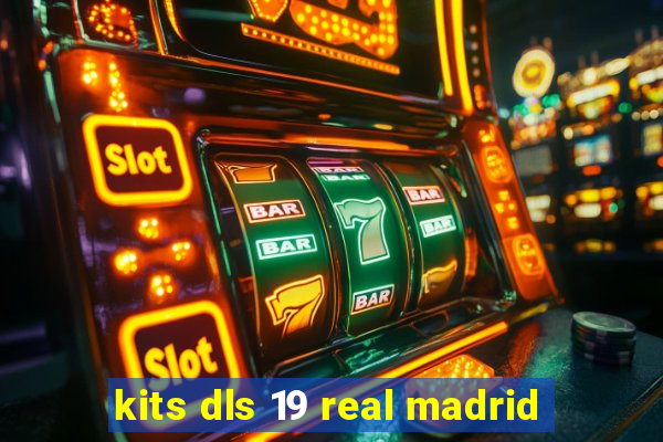 kits dls 19 real madrid