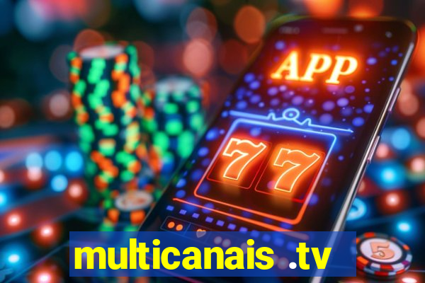 multicanais .tv