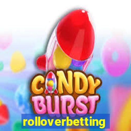 rolloverbetting