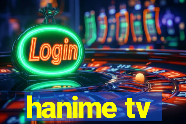 hanime tv