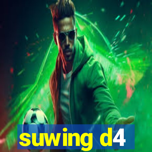 suwing d4