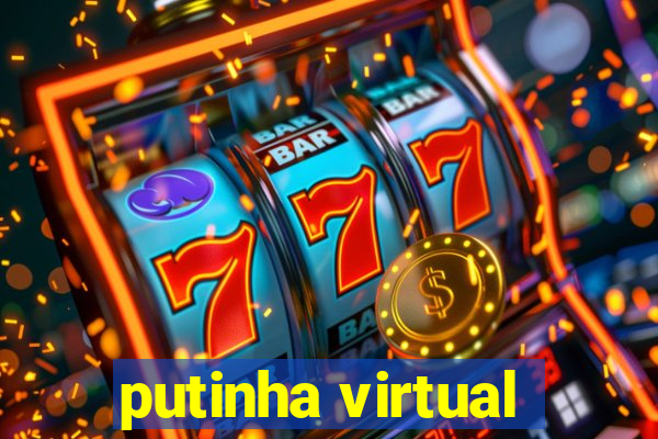 putinha virtual