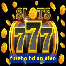 futebolhd ao vivo