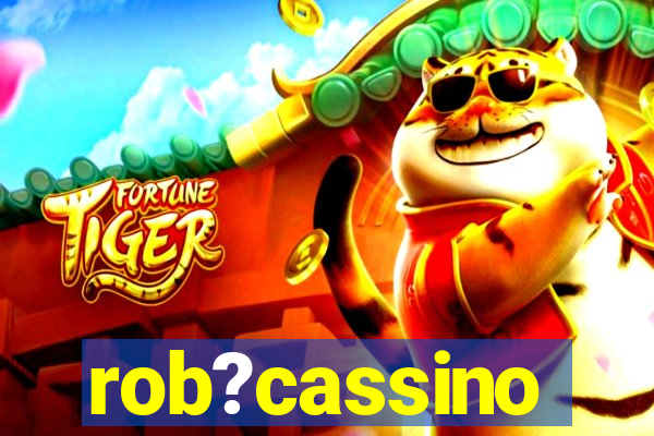 rob?cassino