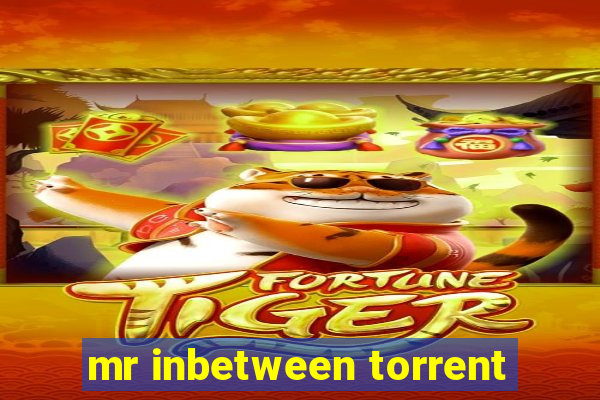 mr inbetween torrent