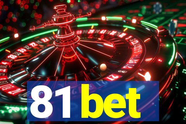 81 bet