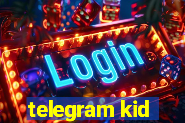 telegram kid