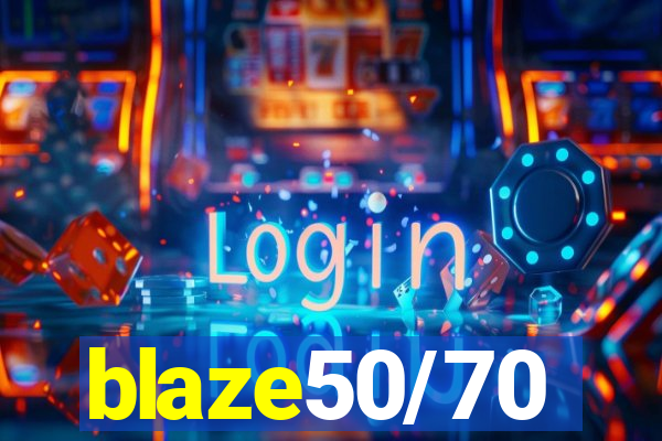 blaze50/70