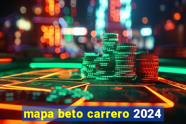 mapa beto carrero 2024