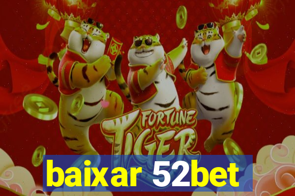 baixar 52bet