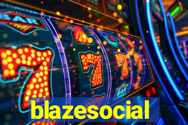 blazesocial