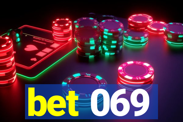 bet 069