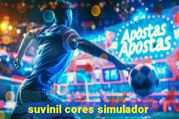 suvinil cores simulador