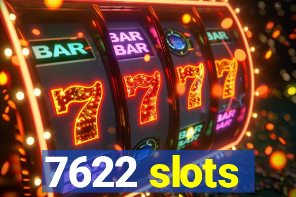 7622 slots