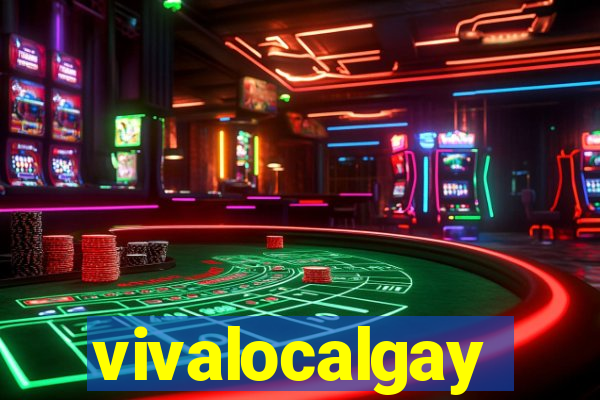 vivalocalgay