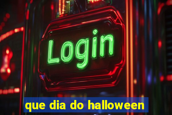 que dia do halloween