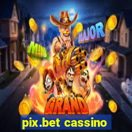 pix.bet cassino