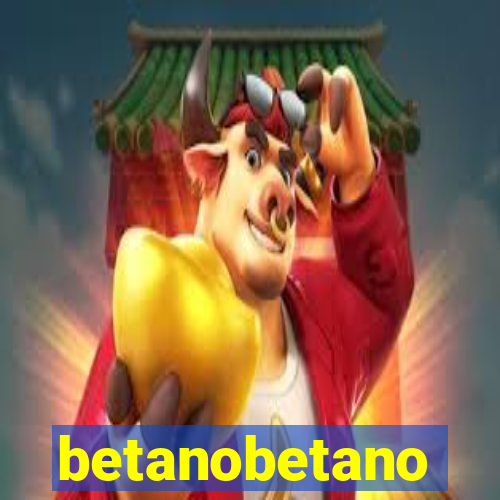 betanobetano